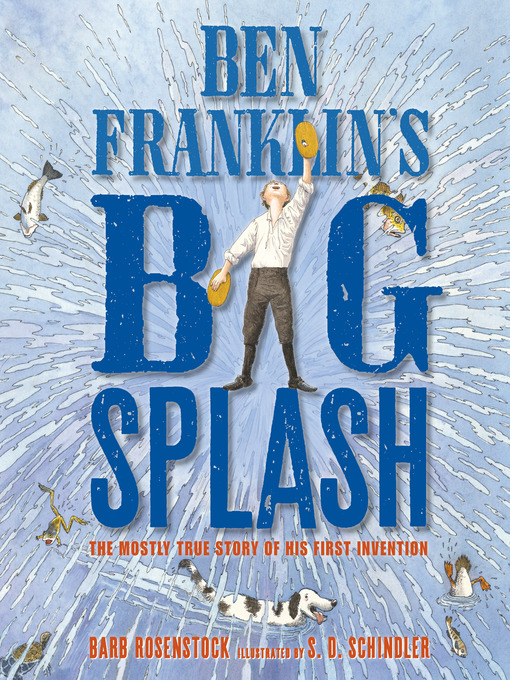 Title details for Ben Franklin's Big Splash by Barb Rosenstock - Wait list